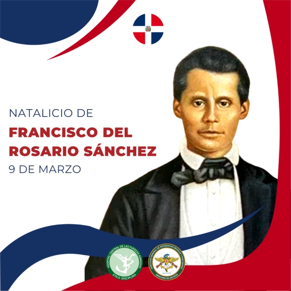 Natalicio de  Francisco del Rosario Sánchez
